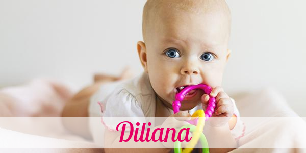 Namensbild von Diliana auf vorname.com