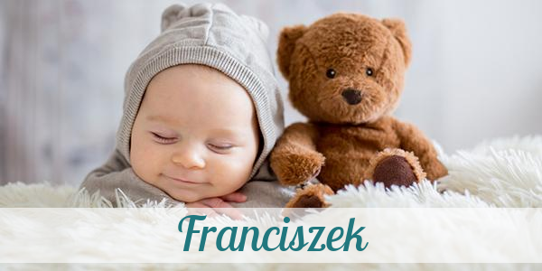 Namensbild von Franciszek auf vorname.com