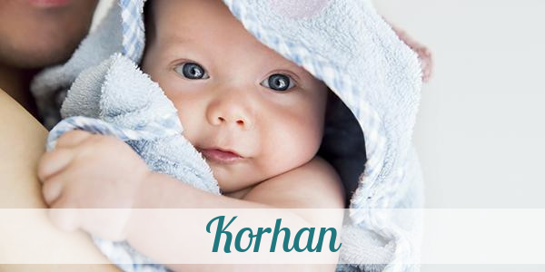 Namensbild von Korhan auf vorname.com