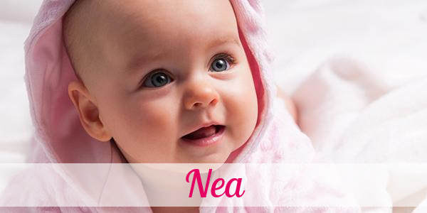 Namensbild von Nea auf vorname.com