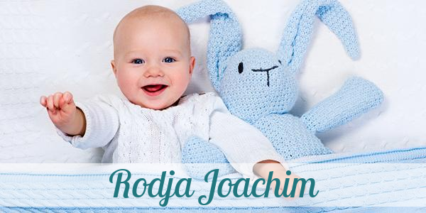 Namensbild von Rodja Joachim auf vorname.com