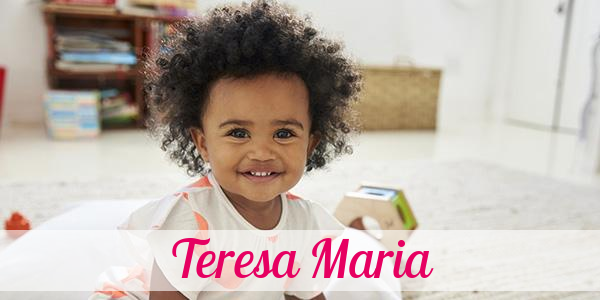 Namensbild von Teresa Maria auf vorname.com