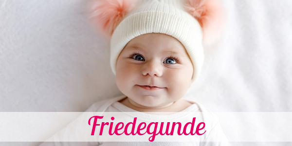 Namensbild von Friedegunde auf vorname.com
