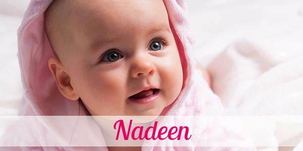Namensbild von Nadeen auf vorname.com
