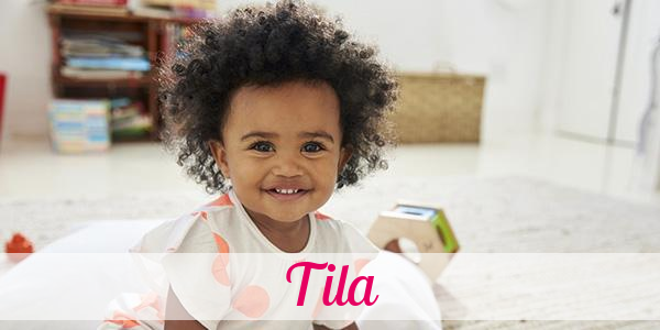 Namensbild von Tila auf vorname.com