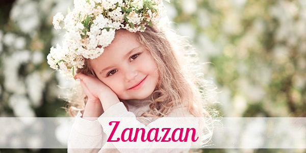 Namensbild von Zanazan auf vorname.com